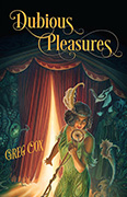 Dubious Pleasures, by Greg Cox